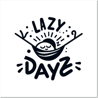 Lazy dayz Posters and Art